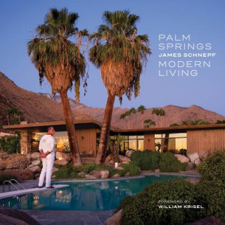 Carte Palm Springs Modern Living James Schnepf