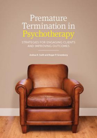 Buch Premature Termination in Psychotherapy Joshua K Swift