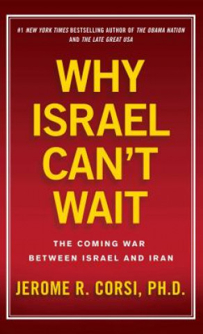 Knjiga Why Israel Can't Wait Corsi