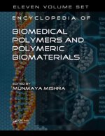 Coperta cărții Encyclopedia of Biomedical Polymers and Polymeric Biomaterials, 11 Volume Set