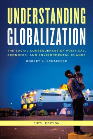 Knjiga Understanding Globalization Robert K. Schaeffer