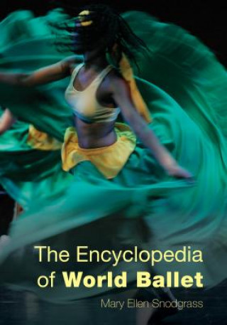 Könyv Encyclopedia of World Ballet Mary Ellen Snodgrass