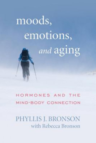 Kniha Moods, Emotions, and Aging Phyllis J. Bronson