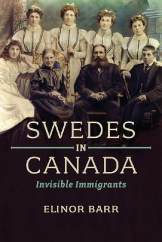 Książka Swedes in Canada Elinor Barr