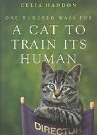 Книга One Hundred Ways for a Cat to Train Its Human Celia Haddon