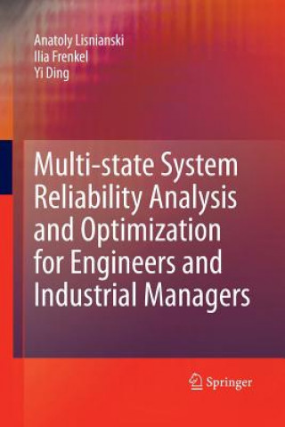 Książka Multi-state System Reliability Analysis and Optimization for Engineers and Industrial Managers Yi Ding