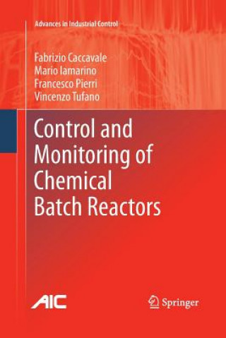 Kniha Control and Monitoring of Chemical Batch Reactors Francesco Pierri