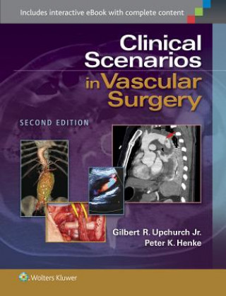 Kniha Clinical Scenarios in Vascular Surgery Gilbert R. Upchurch