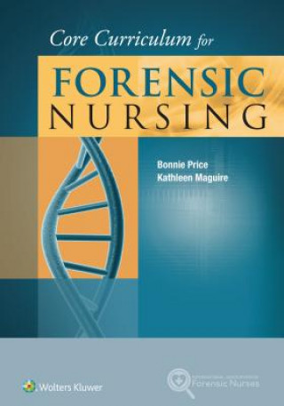 Kniha Core Curriculum for Forensic Nursing Bonnie Price