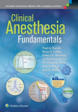 Knjiga Clinical Anesthesia Fundamentals: Print + Ebook with Multimedia PAUL G. BARASH