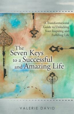 Książka Seven Keys to a Successful and Amazing Life Valerie David