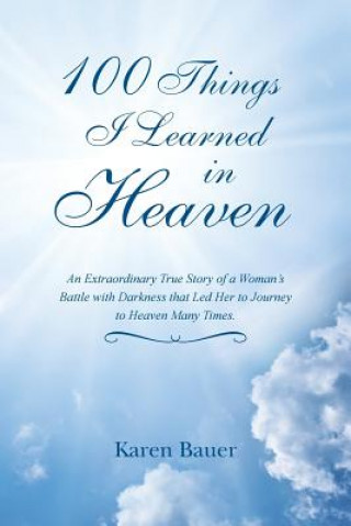 Könyv 100 Things I Learned in Heaven Bauer