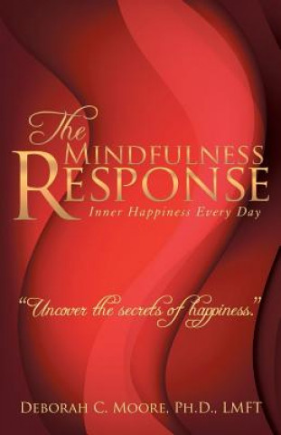 Kniha Mindfulness Response Moore