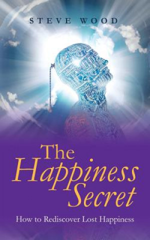 Kniha Happiness Secret Steve Wood