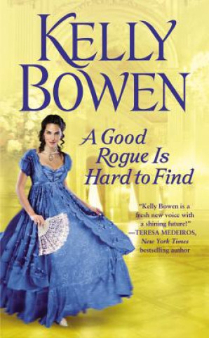 Książka A Good Rogue Is Hard To Find Kelly Bowen