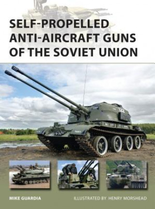 Könyv Self-Propelled Anti-Aircraft Guns of the Soviet Union Mike Guardia