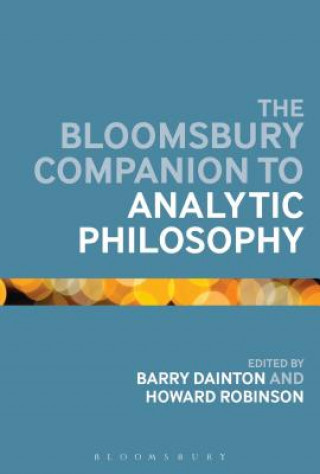 Carte Bloomsbury Companion to Analytic Philosophy Barry Dainton