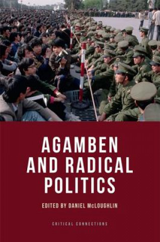 Kniha Agamben and Radical Politics MCLOUGHLIN DANIEL