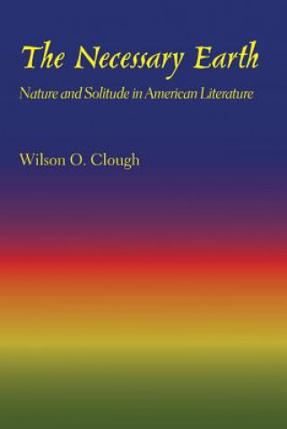 Book The Necessary Earth Wilson O Clough