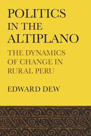 Book Politics in the Altiplano Edward Dew