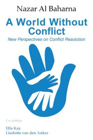 Livre World Without Conflict Nazar Al Baharna