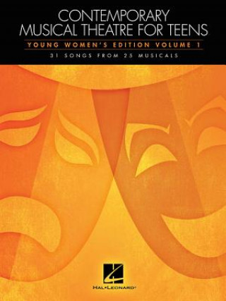 Kniha Contemporary Musical Theatre for Teens - Young Women's Edition Hal Leonard Corp