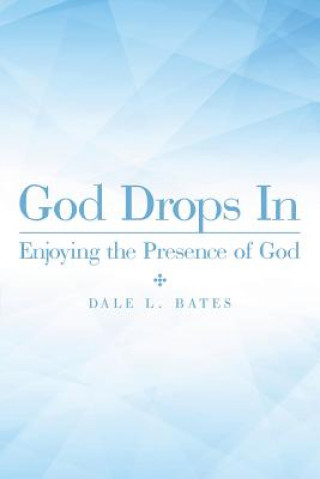 Книга God Drops In Dale L Bates