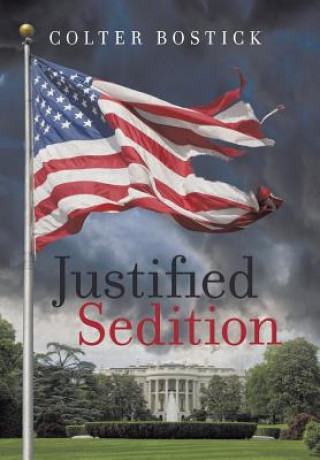 Libro Justified Sedition Colter Bostick