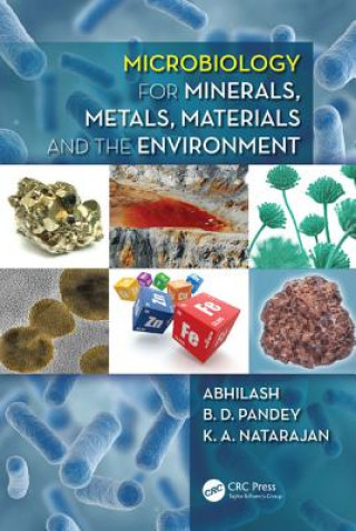 Carte Microbiology for Minerals, Metals, Materials and the Environment Abhilash