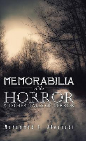 Carte Memorabilia of the Horror & Other Tales of Terror Mohammad S Alwahedi