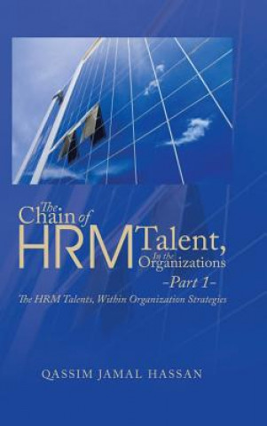 Livre Chain of HRM Talent In the Organizations - Part 1 Qassim Jamal Hassan