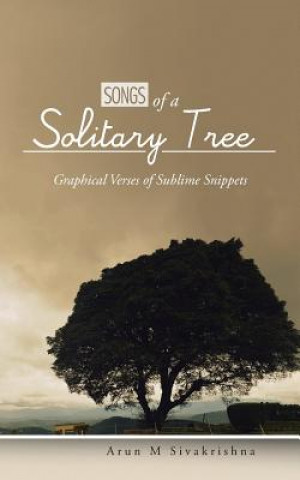 Kniha Songs of a Solitary Tree Arun M Sivakrishna