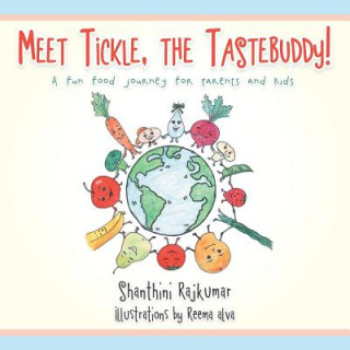 Książka Meet Tickle, the TasteBuddy! Shanthini Rajkumar