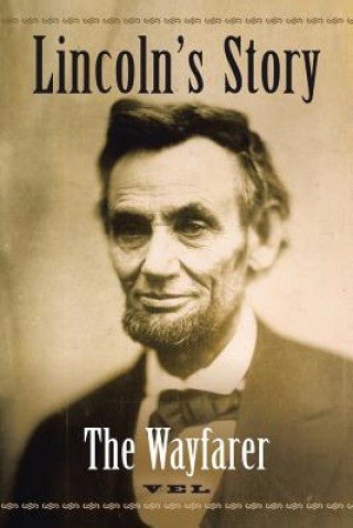 Könyv Lincoln's Story Vel