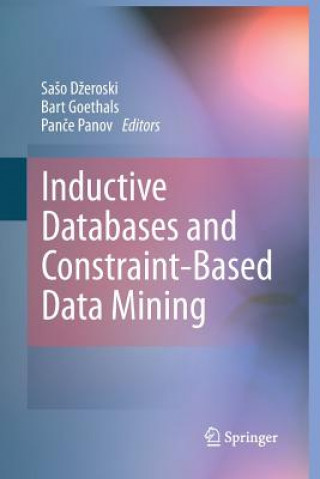 Kniha Inductive Databases and Constraint-Based Data Mining Saso Dzeroski