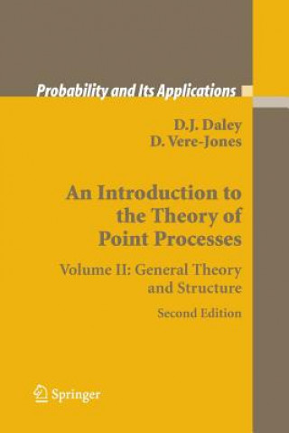 Könyv Introduction to the Theory of Point Processes D. J. Daley