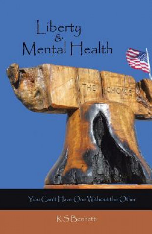 Kniha Liberty & Mental Health R S Bennett