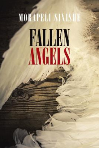 Kniha Fallen Angels Morapeli Sixishe