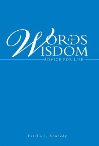 Kniha Words of Wisdom Estella I Kennedy