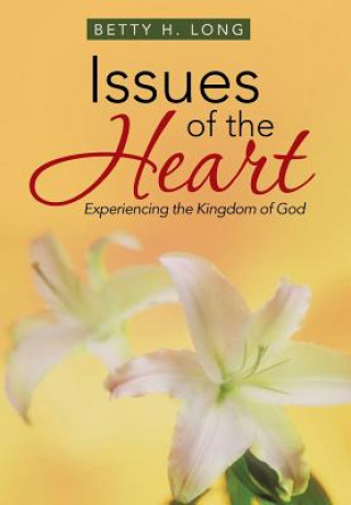 Knjiga Issues of the Heart Betty H Long