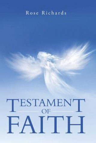 Carte Testament of Faith Dr Rose Richards