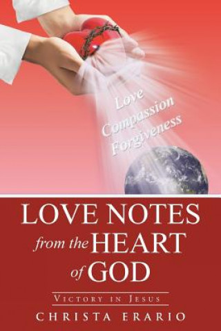 Könyv Love Notes from the Heart of God Christa Erario