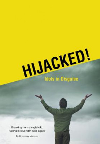 Carte Hijacked! Idols in Disguise Rosemary Monreau