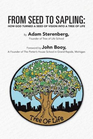 Livre From Seed to Sapling Adam Sterenberg