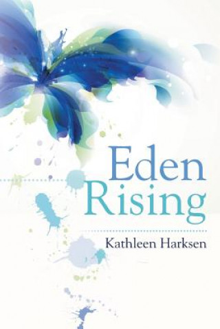 Livre Eden Rising Kathleen Harksen