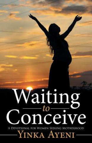 Kniha Waiting to Conceive Yinka Ayeni