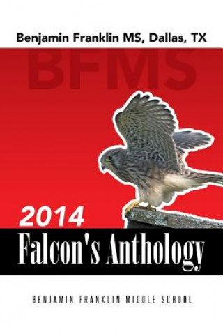 Kniha 2014 Falcon's Anthology B F M S Students
