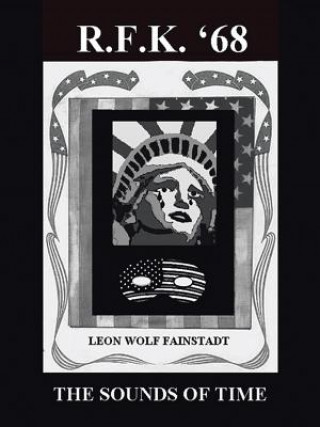 Książka Rfk'68 Leon Wolf Fainstadt