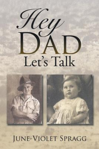 Kniha Hey Dad------Let's Talk June-Violet Spragg