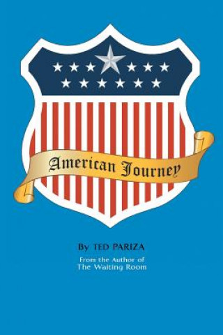 Kniha American Journey Ted Pariza